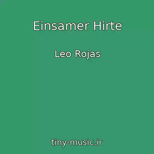 کاور آهنگ Einsamer Hirte از Leo Rojas