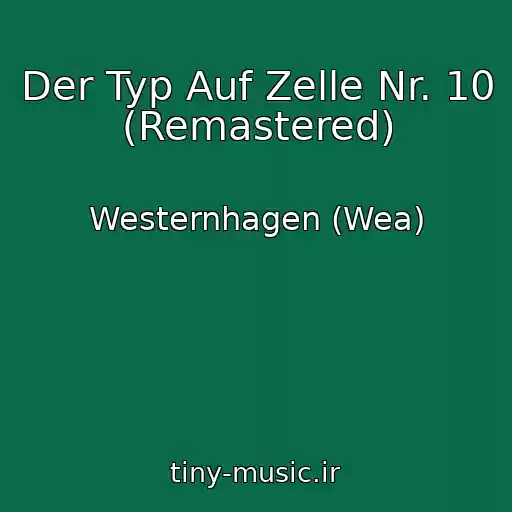 کاور آهنگ Der Typ Auf Zelle Nr. 10 (Remastered) از Westernhagen (Wea)