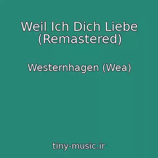 کاور آهنگ Weil Ich Dich Liebe (Remastered) از Westernhagen (Wea)