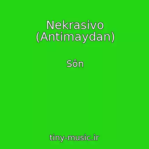 کاور آهنگ Nekrasivo (Antimaydan) از Sôn