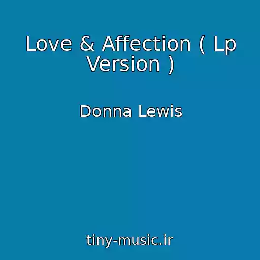 کاور آهنگ Love & Affection ( Lp Version ) از Donna Lewis