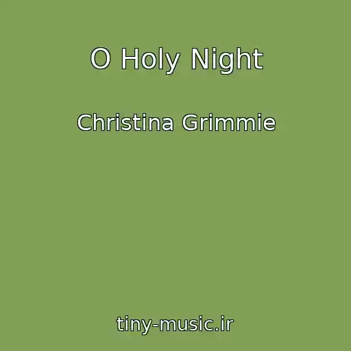 کاور آهنگ O Holy Night از Christina Grimmie