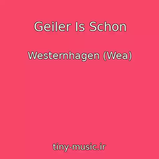 کاور آهنگ Geiler Is Schon از Westernhagen (Wea)