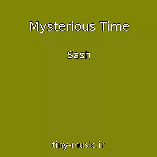 کاور آهنگ Mysterious Time از Sash