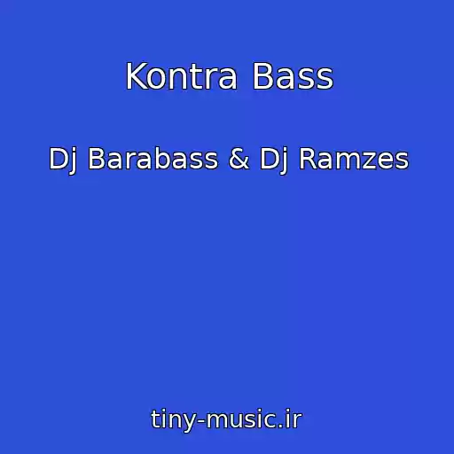 کاور آهنگ Kontra Bass از Dj Barabass & Dj Ramzes