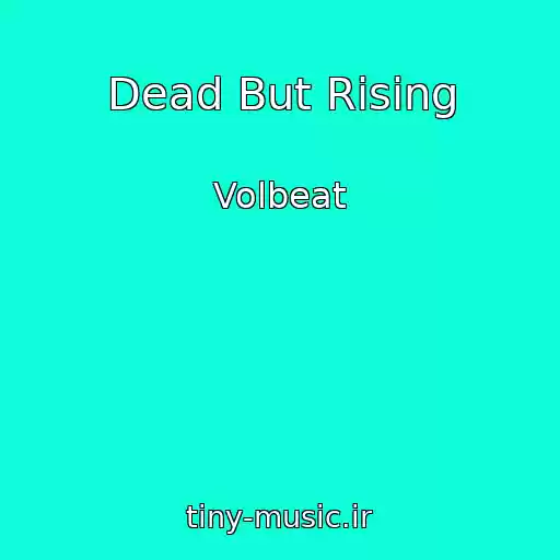 کاور آهنگ Dead But Rising از Volbeat