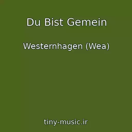 کاور آهنگ Du Bist Gemein از Westernhagen (Wea)