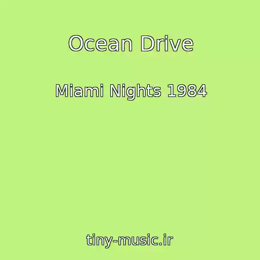 کاور آهنگ Ocean Drive از Miami Nights 1984