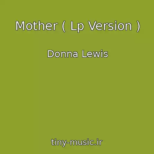 کاور آهنگ Mother ( Lp Version ) از Donna Lewis