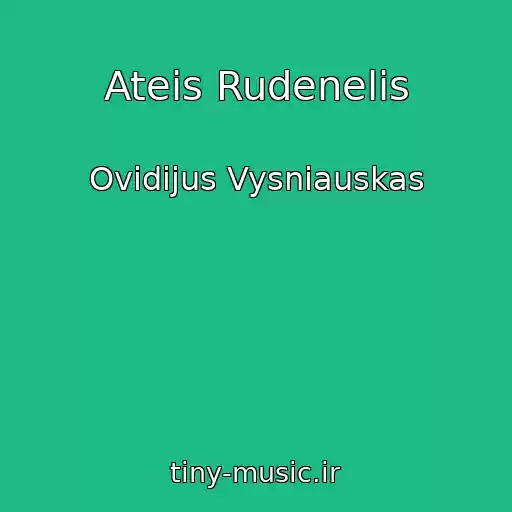 کاور آهنگ Ateis Rudenelis از Ovidijus Vysniauskas