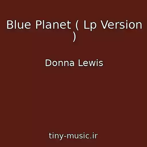 کاور آهنگ Blue Planet ( Lp Version ) از Donna Lewis