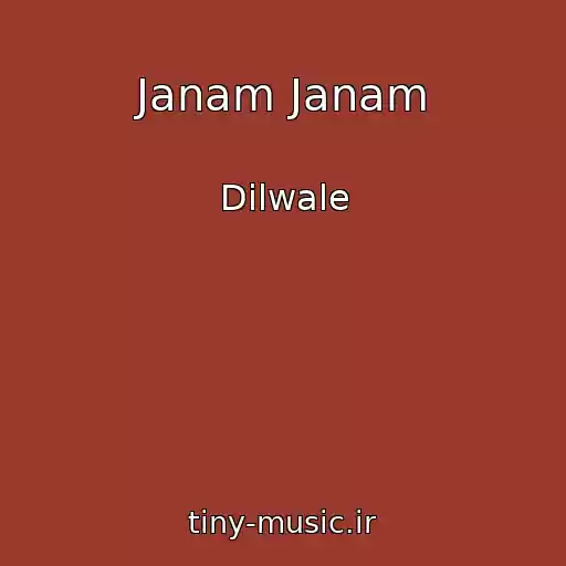 کاور آهنگ Janam Janam از Dilwale