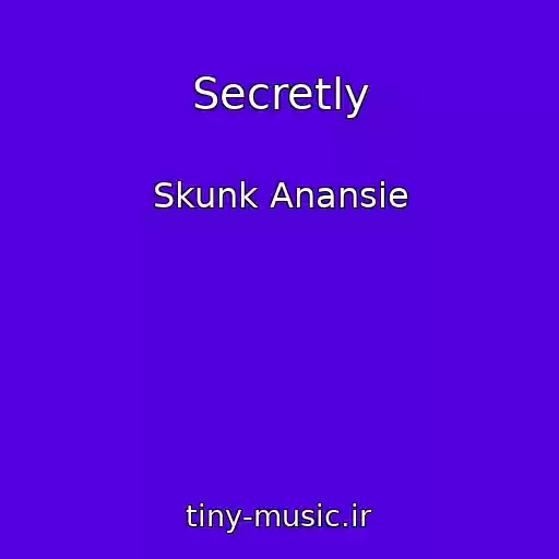 کاور آهنگ Secretly از Skunk Anansie