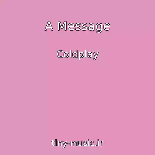 کاور آهنگ A Message از Coldplay