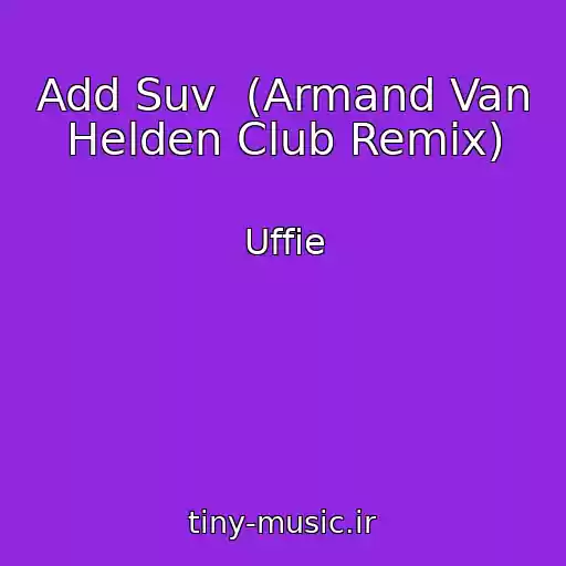 کاور آهنگ Add Suv  (Armand Van Helden Club Remix) از Uffie