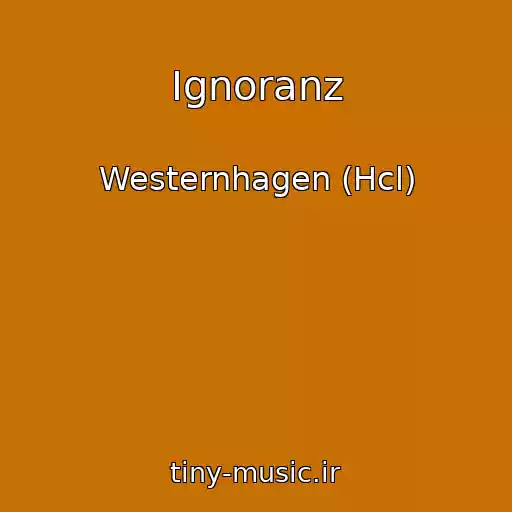 کاور آهنگ Ignoranz از Westernhagen (Hcl)