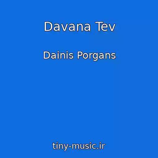 کاور آهنگ Davana Tev از Dainis Porgans