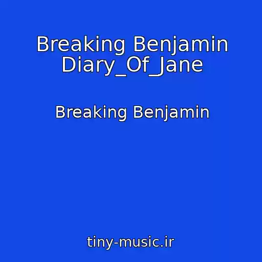 کاور آهنگ Breaking Benjamin Diary_Of_Jane از Breaking Benjamin