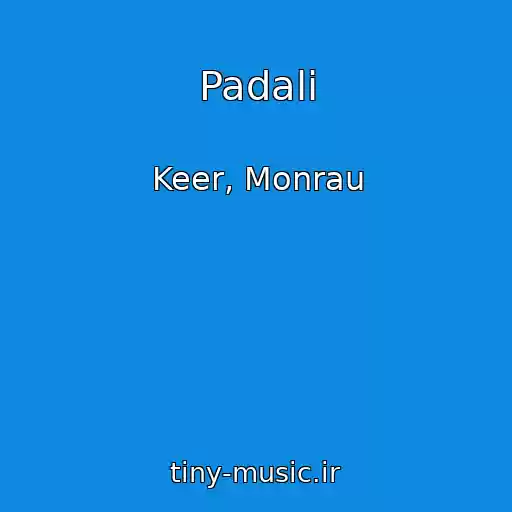 کاور آهنگ Padali از Keer, Monrau