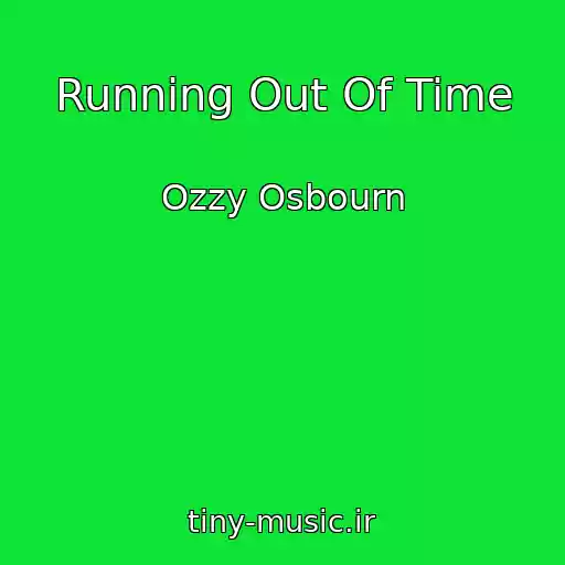 کاور آهنگ Running Out Of Time از Ozzy Osbourn