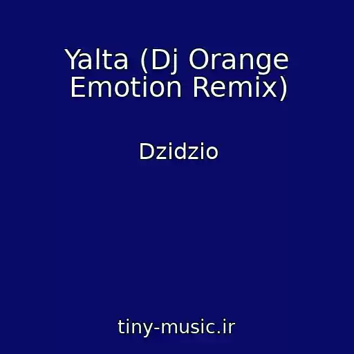 کاور آهنگ Yalta (Dj Orange Emotion Remix) از Dzidzio