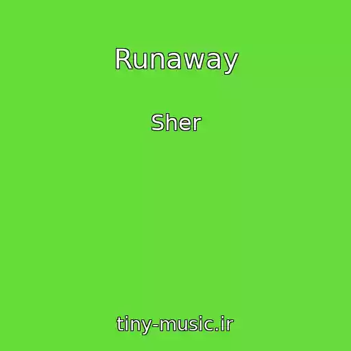 کاور آهنگ Runaway از Sher