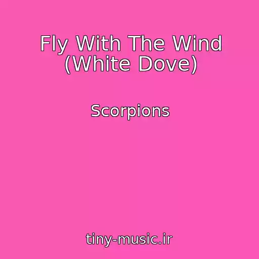 کاور آهنگ Fly With The Wind (White Dove) از Scorpions