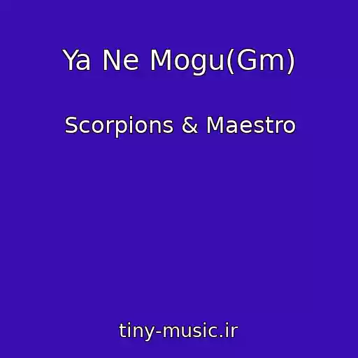 کاور آهنگ Ya Ne Mogu(Gm) از Scorpions & Maestro