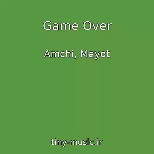کاور آهنگ Game Over از Amchi, Mayot