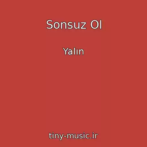 کاور آهنگ Sonsuz Ol از Yalın