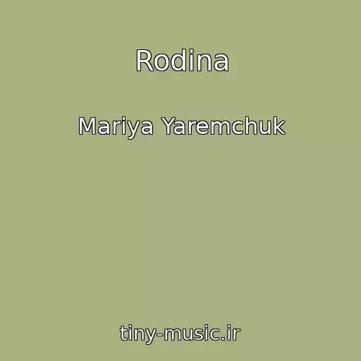 کاور آهنگ Rodina از Mariya Yaremchuk