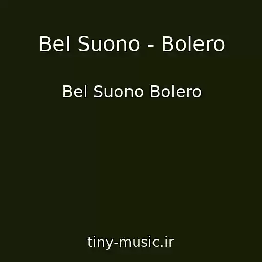 کاور آهنگ Bel Suono - Bolero از Bel Suono Bolero