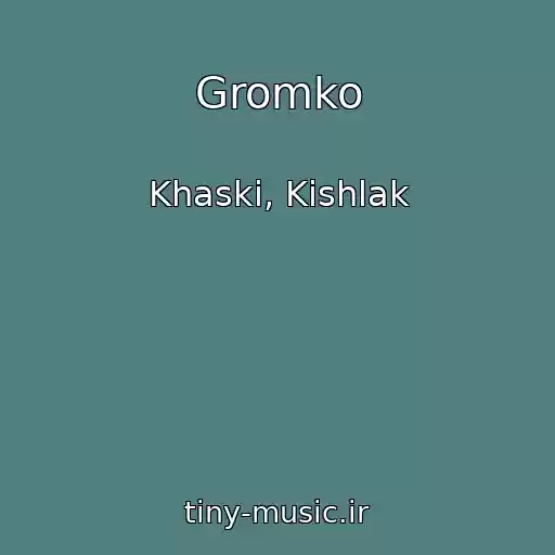 کاور آهنگ Gromko از Khaski, Kishlak