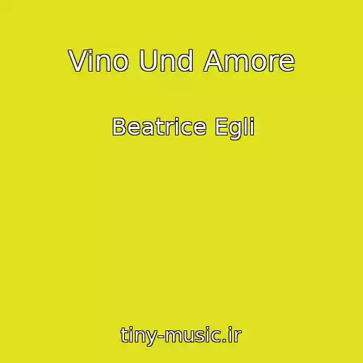 کاور آهنگ Vino Und Amore از Beatrice Egli