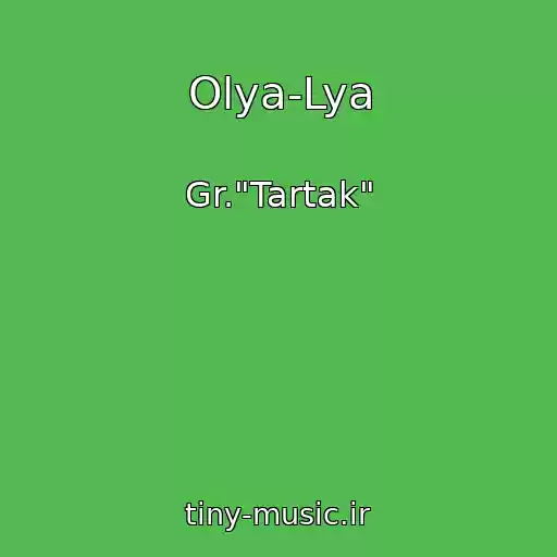 کاور آهنگ Olya-Lya از Gr."Tartak"