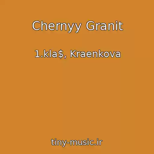کاور آهنگ Chernyy Granit از 1.kla$, Kraenkova