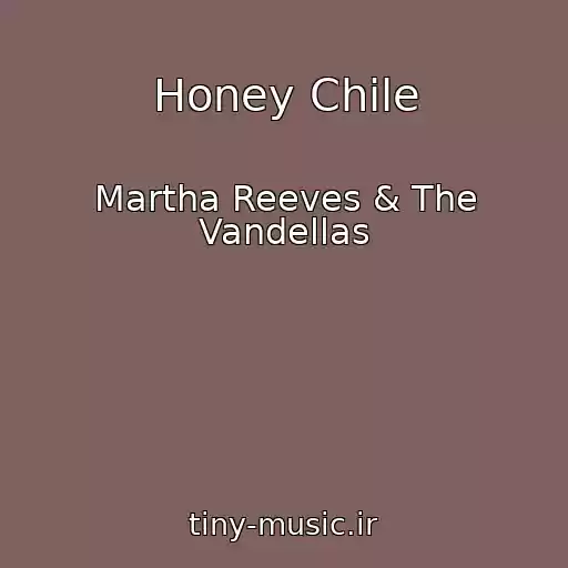 کاور آهنگ Honey Chile از Martha Reeves & The Vandellas