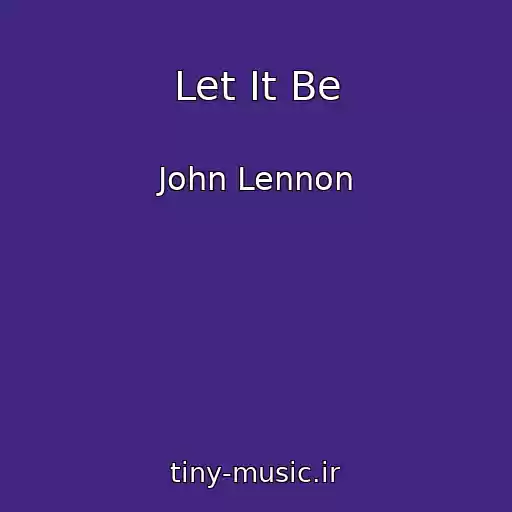 کاور آهنگ Let It Be از John Lennon