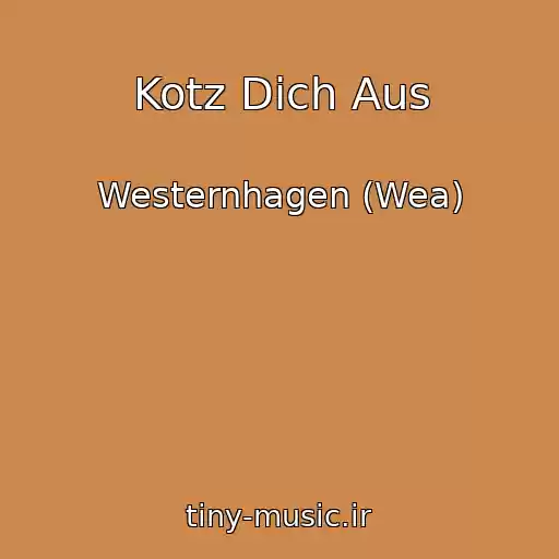 کاور آهنگ Kotz Dich Aus از Westernhagen (Wea)