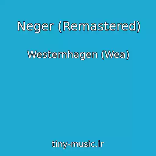 کاور آهنگ Neger (Remastered) از Westernhagen (Wea)