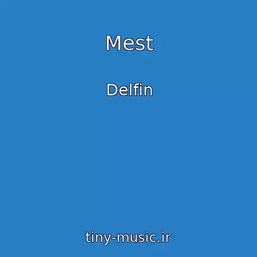 کاور آهنگ Mest از Delfin