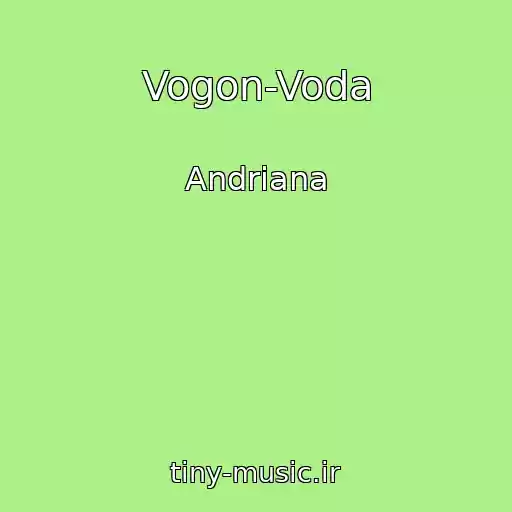 کاور آهنگ Vogon-Voda از Andrіana
