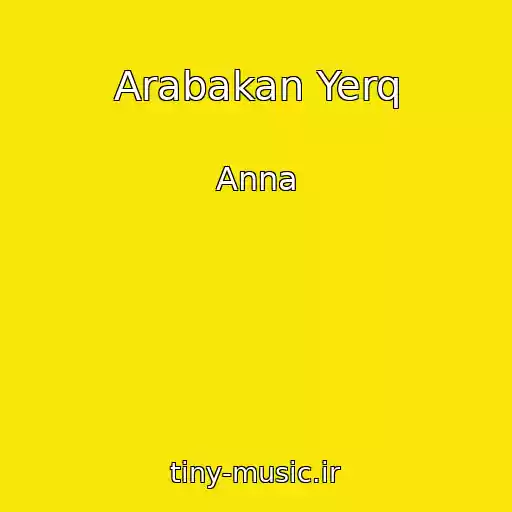 کاور آهنگ Arabakan Yerq از Anna