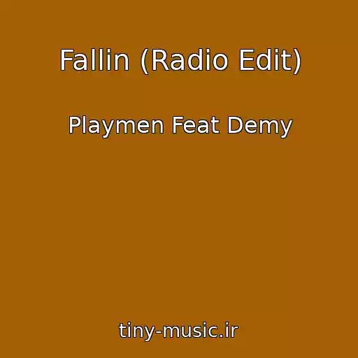 کاور آهنگ Fallin (Radio Edit) از Playmen Feat Demy