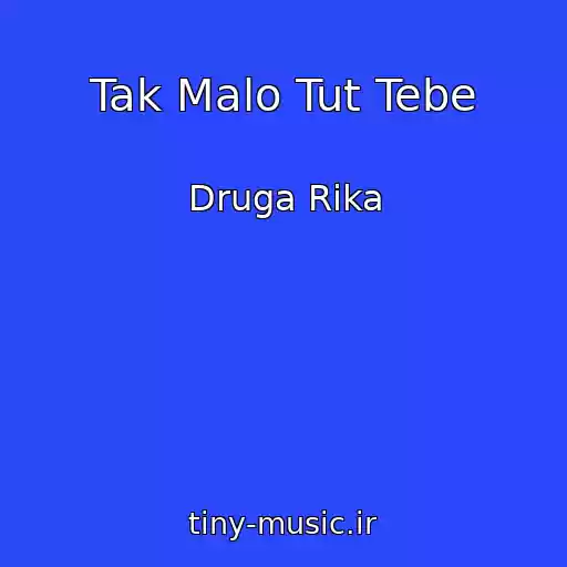 کاور آهنگ Tak Malo Tut Tebe از Druga Rika