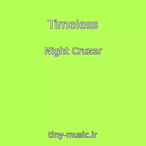 کاور آهنگ Timeless از Night Cruzer