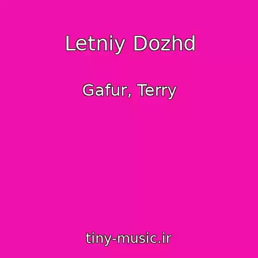کاور آهنگ Letniy Dozhd از Gafur, Terry