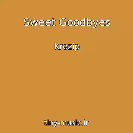 کاور آهنگ Sweet Goodbyes از Krezip