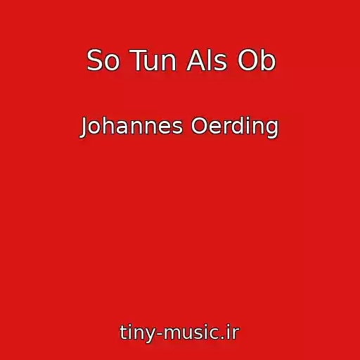 کاور آهنگ So Tun Als Ob از Johannes Oerding