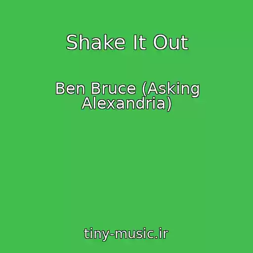 کاور آهنگ Shake It Out از Ben Bruce (Asking Alexandria)